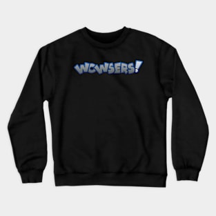 Wowsers B Crewneck Sweatshirt